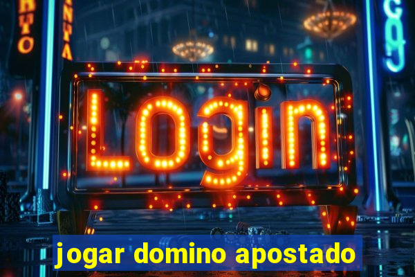 jogar domino apostado